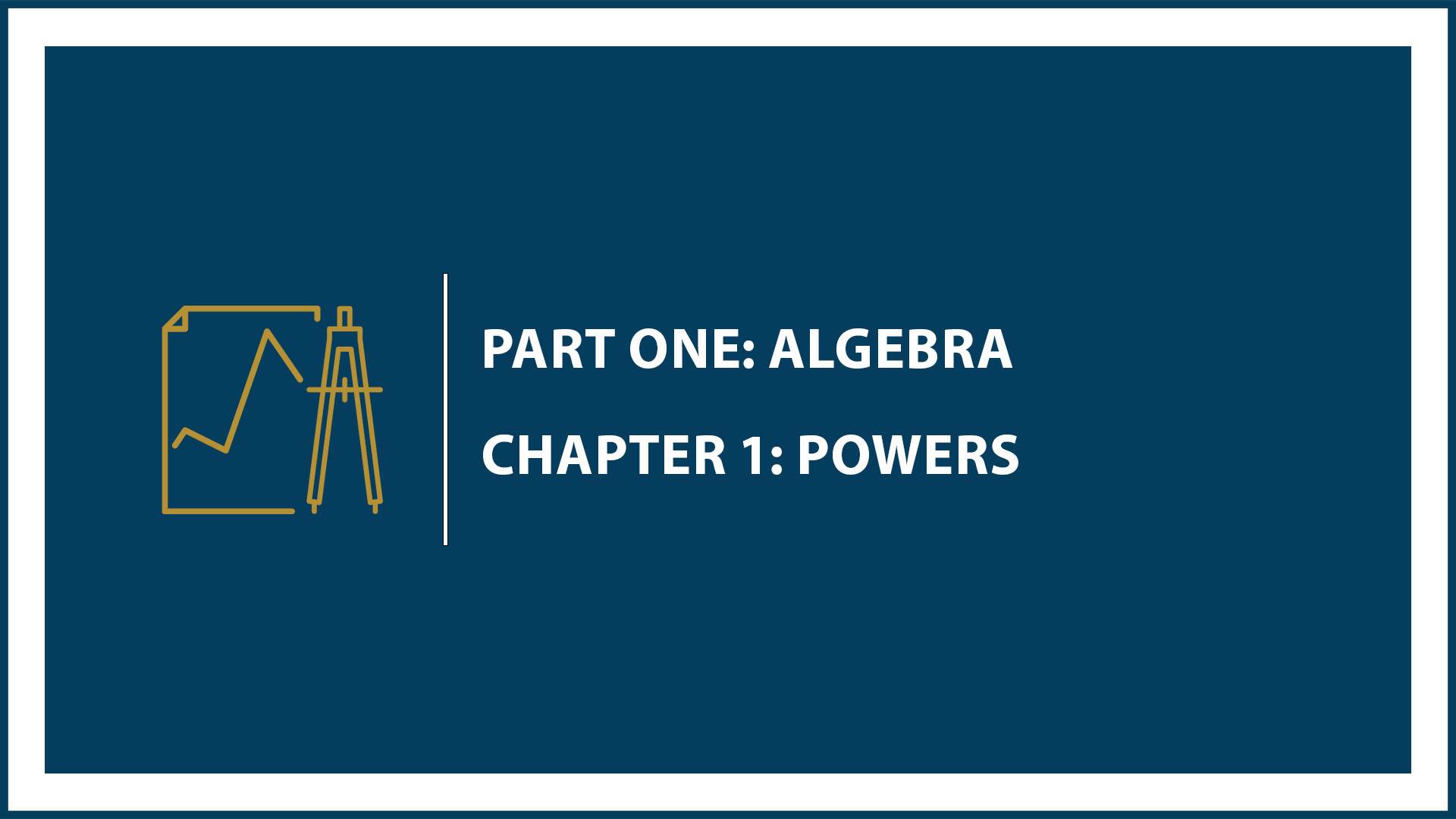 Chapter 1: Powers
